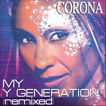 Corona - My Y Generation Remixed