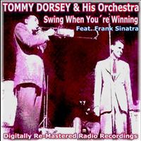 Tommy Dorsey and His Orchestra - Swing When Youre Winning