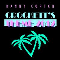 Danny Corten - Crockett's Theme