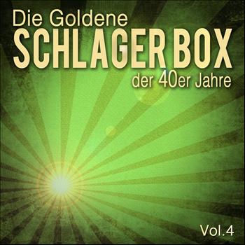 Various Artists - Die Goldene Schlager Box der 40er Jahre, Vol. 4