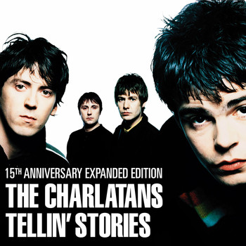 The Charlatans - Tellin' Stories (Expanded Edition)