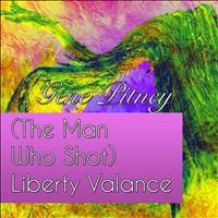 Gene Pitney - (The Man Who Shot) Liberty Valance