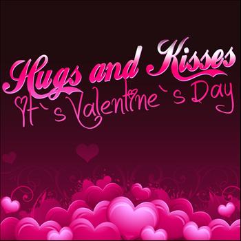 Various Artists - Hugs & Kisses (It`s Valentine`s Day)
