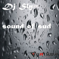 DJ Sly (IT) - Sound of Sud