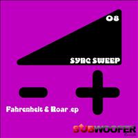 Sync Sweep - Fahrenheit / Roar