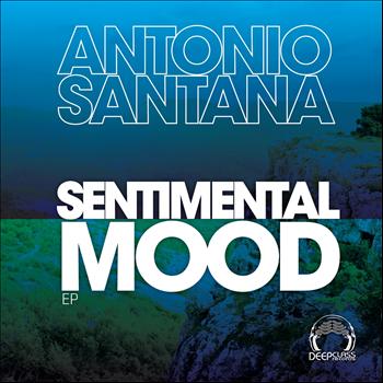 Antonio Santana - Sentimental Mood EP