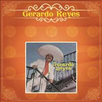 Gerardo Reyes - Gerardo Reyes