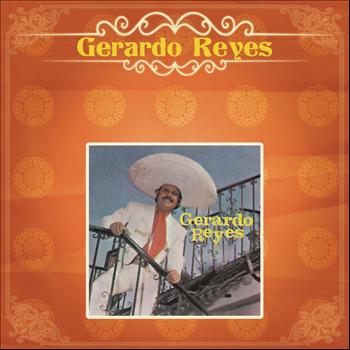 Gerardo Reyes - Gerardo Reyes