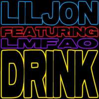 Lil Jon - Drink (Explicit)