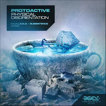 Protoactive - Physical Disorientation Remixes