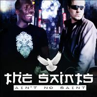 The Saints - Ain't No Saint (Explicit)