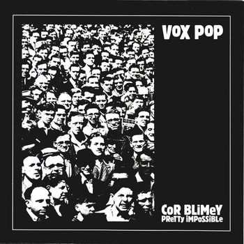 Vox Pop - Cor Blimey