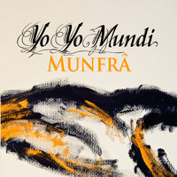 Yo Yo Mundi - Munfrà