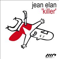 Jean Elan - Killer