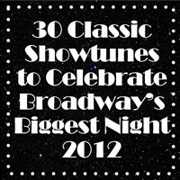 Studio Group - 30 Classic Showtunes to Celebrate Broadway's Biggest Night 2012