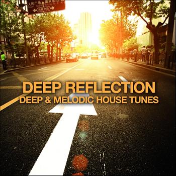 Various Artists - Deep Reflection (Deep and Melodic House Tunes)
