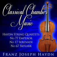 Kodály Quartet - Classical Chamber Music - String Quartet No.77 Emperor, No.17 Serenade and No.67 Skylark