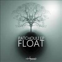 Float - Patcholi EP