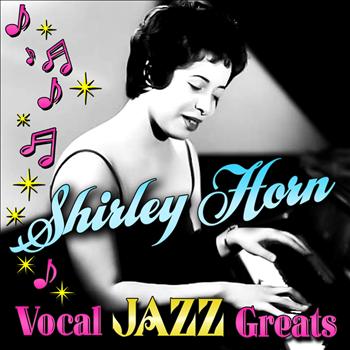 Shirley Horn - Vocal Jazz Greats