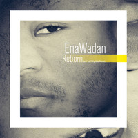 EnaWadan - Reborn w / Tuff City Kids Remix
