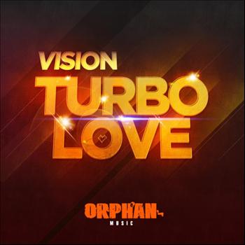 Vision - Turbo Love