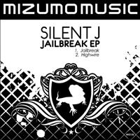 Silent J - JAILBREAK EP