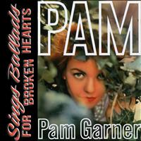 Pam Garner - Pam Sings Ballads for Broken Hearts