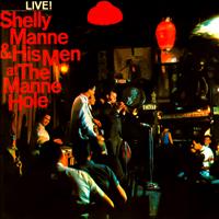Shelly Manne & His Men - Live At the Manne Hole