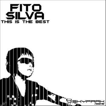 Fito Silva - This is the Best