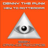 Denny The Punk - Key To Rotterdam