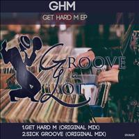 GHM - Get Hard M
