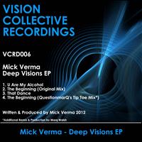 Mick Verma - Deep Visions EP