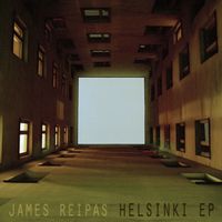 James Reipas - Helsinki EP