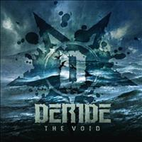 Deride - The Void
