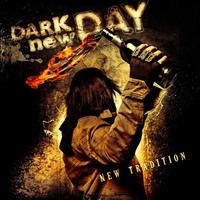 Dark new Day - New Tradition (Deluxe Edition)
