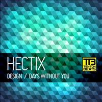 Hectix - Design / Days without you