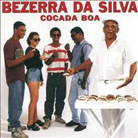 Bezerra Da Silva - Cocada Boa