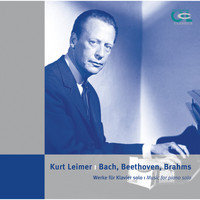 Kurt Leimer - Bach & Beethoven & Brahms: Werke für Klavier Solo