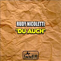 Rudy Nicoletti - Du auch