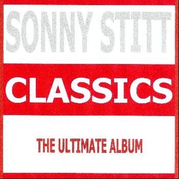 Sonny Stitt - Classics - Sonny Stitt