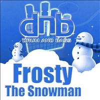Christmas - Frosty the Snowman (Drum and Bass)