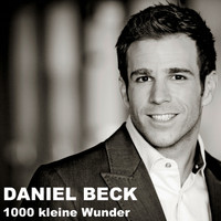 Daniel Beck - 1000 kleine Wunder