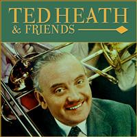 Buddy Morrow - Ted Heath & Friends