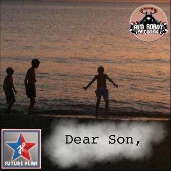 Future Plan - Dear Son