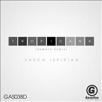 Vasco Ispirian - Tropicana