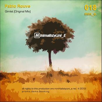 Pablo Rouve - Gimlet (Original Mix)