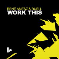 Rene Amesz & Ruell - Work This