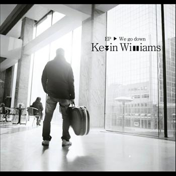 Kevin Williams - We go down EP