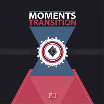 Moments - Transition