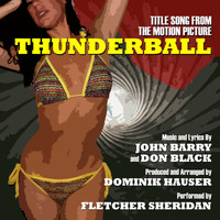 Fletcher Sheridan - Thunderball - Title Song From The Motion Picture (John Barry, Don Black)